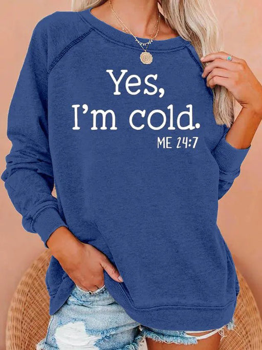 "I’m Cold" Casual Sweatshirt - CLICK TIK