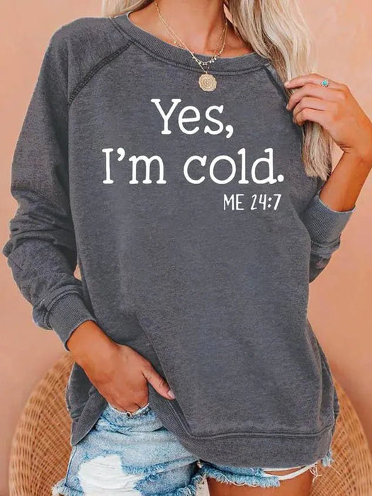 "I’m Cold" Casual Sweatshirt - CLICK TIK